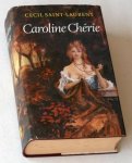 Saint-Laurent, Cecil - Caroline Chérie. Drie delen in één: Wispelturig en trouw / Tien minnaars…één liefde / Een gril van Caroline Chérie