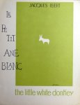 Ibert, Jacques: - Histoires. II: Le petit âne blanc. [The Little White Donkey]
