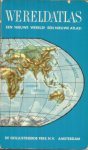 Buisman, J. - onder redactie van - Wereldatlas - een nieuwe wereld! een nieuwe atlas