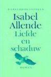 Allende, I. - Liefde en schaduw / druk 1