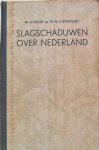 Poort, W.A - Slagschaduwen over Nederland