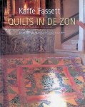 Fassett, Kaffe - Quilts in de zon: 20 ontwerpen voor patchwork en quilten