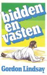 Lindsay, Gordon - Bidden en vasten