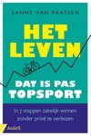 Sanne van Paassen - Het leven, dat is pas topsport