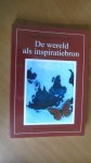 Ras, P; Aaldijk, I. - De wereld als inspiratiebron. Reisverhalen van een politiek lobbyist