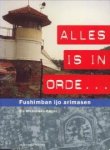 MICHIELSEN-BALJON, ELS - Alles is in orde.... Fushimban ijo arimasen