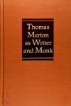 Peter Kountz - Thomas Merton as Writer and Monk