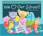 Judy Sierra, Linda Davick - We Love Our School!