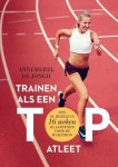 Annemerel de Jongh - Trainen als een topatleet