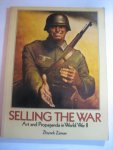 Zbynek Zeman - Selling the war   Art and Propaganda in World War 2