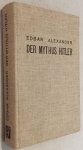 Alexander, Edgar, - Der Mythus Hitler