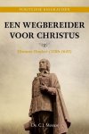 Meeuse, Ds. C.J. - Meeuse, Ds. C.J.-Een wegbereider voor Christus (nieuw)