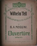 ROSSINI, G.A., - Wilhelm Tell. Ouverture fur pianoforte.