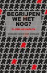 Floris Heukelom - Begrijpen We Het Nog?