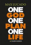 Max Lucado, N.v.t. - One god one plan one life