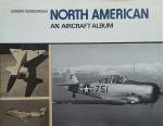 SWANBOROUGH, Gordon - North American, An Aircraft Album