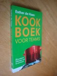 Haan, Esther de - Kookboek voor teams - 20 praktische oefeningen voor de teamcoach / coach
