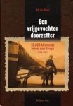 D. Ter Haar - Een vrijgevochten doorzetter + CD-ROM vijftienduizend kilometer te voet door Europa (1934-1937)