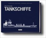 Krüger-Kopiske, Karsten Kunibert - Deutsche Tankschiffe / Eine illustrierte Flottenliste der Tanker im deutschen Management nach dem Zweiten Weltkrieg - Stand Ende 2005
