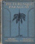 MacDonald, A.K. - Picturesque Paraguay