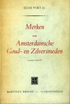 Voet Jr. Elias: - Merken van Amsterdamsche Goud- en Zilversmeden.