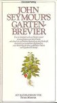 John Seymour - John Seymour`s gartenbrevier John Seymour - John Seymour`s gartenbrevier