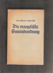Vischer, Wilhelm - Die evangelische Gemeindeordnung. Matthäus 16, 13-20, 28