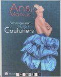 Michou Basu - Ans Markus: hommages aan Couturiers / tributes to Couturiers