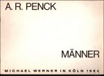 A.R.Penck - A.R.Penck:Manner, Michael Werner In Koln 1984 A.R.Penck - A.R.Penck:Manner, Michael Werner In Koln 1984
