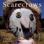 Holyoake, Gregory - Scarecrows