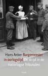 Hans Anker - Burgemeester In Oorlogstijd