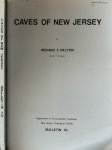 Dalton, Richard F. - Caves of New Jersey Bulletin 70: With Sections on Cave Biology by Brother Nicholas, F.S.C. and History and Legends of Caves by A. Ross Eckler.