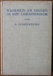 Sparenburg A, Met woord vooraf door Bakels H - Waarheid en leugen in het christendom