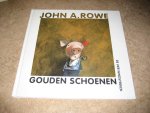 Rowe, John A. - Gouden schoenen