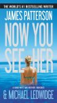 James Patterson - Now You See Her