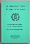 Dooren, J.P. van - De Nationale Synode te Middelburg in 1581- calvinisme in opbouw in de Noordelijke en Zuidelijke Nederlanden Dooren, J.P. van - De Nationale Synode te Middelburg in 1581- calvinisme in opbouw in de Noordelijke en Zuidelijke Nederlanden