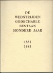 Meeus, A (voorzitter commissie Studiebeurzenstichtingen) - De wedstrijden Godecharle bestaan 100 jaar. 1881 - 1981.