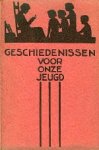  - Geschiedenissen voor onze jeugd.