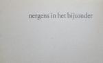 Jan Theun van Rees,  tekst Mariet Meester - Nergens in het bijzonder, beperkte oplage 500 ex.