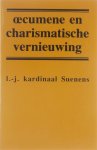 L J Suenens, kardinaal - Oecumene en charismatische vernieuwing