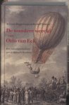 Arianne Baggerman, Rudolf Dekker - Wondere Wereld Van Otto Van Eck