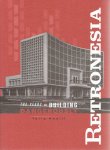 KHALIL, Tariq - Retronesia - The Years of Building Dangerously. [Second edition].