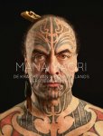 Fanny Wonu Veys ; Museum Volkenkunde - Mana Maori de kracht van de oorspronkelijke bewoners van Nieuw-Zeelandse