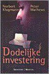 Auteur Onbekend - Dodelijke investering