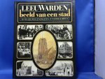 Groot de P.J.  E.A - Leeuwarden beeld van een stad