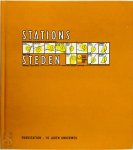 Evert Lagrou 195979, Marc Dubois 65642 - Stations steden Eurostation 10 jaren onderweg