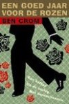 CROM, Ben - EEN GOED JAAR VOOR DE ROZEN (Een koffer. Uit de oorlog. Met dansschoenen)