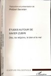 Zubiri, Xavier, Everaldo Cescon, Alfredo Tamayo Ayestarán (et al) - Études autour de Xavier Zubiri: Dieu, les religions, le bien et le mal