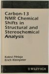Kalevi Pihlaja, Erich Kleinpeter - Carbon-13 NMR Chemical Shifts in Structural and Stereochemical Analysis