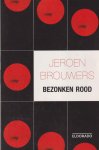 Brouwers, Jeroen - Bezonken rood Brouwers, Jeroen - Bezonken rood